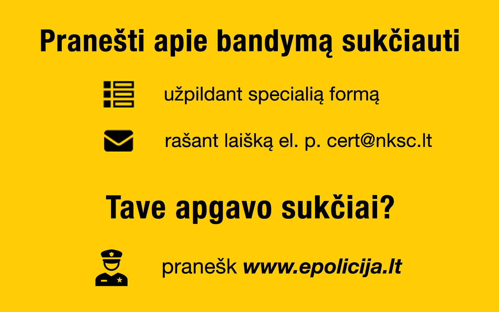 Pranešk apie bandymą sukčiauti!
