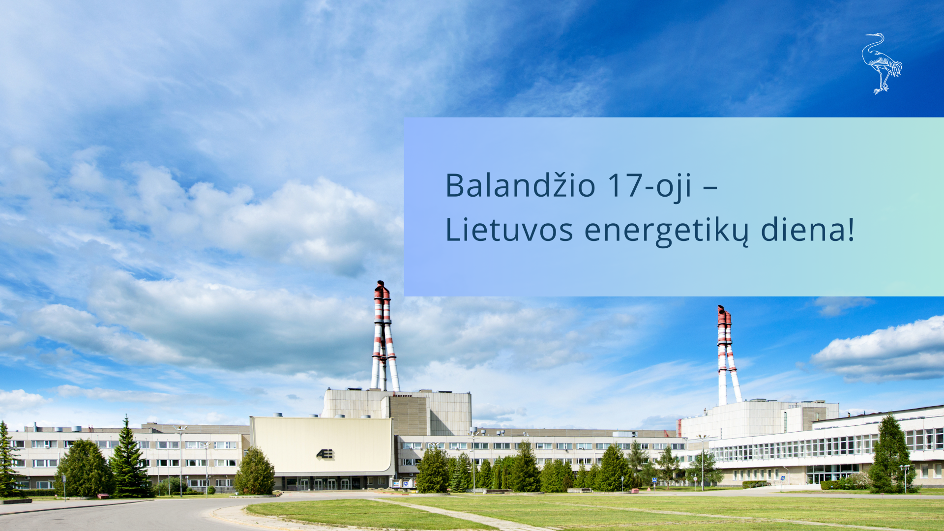 Balandžio 17-oji – Lietuvos energetikų diena!