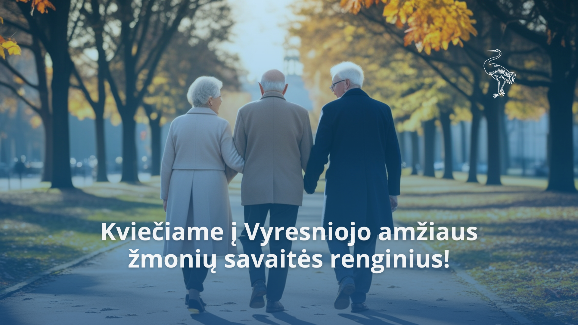 Kviečiame į Vyresniojo amžiaus žmonių savaitės renginius!