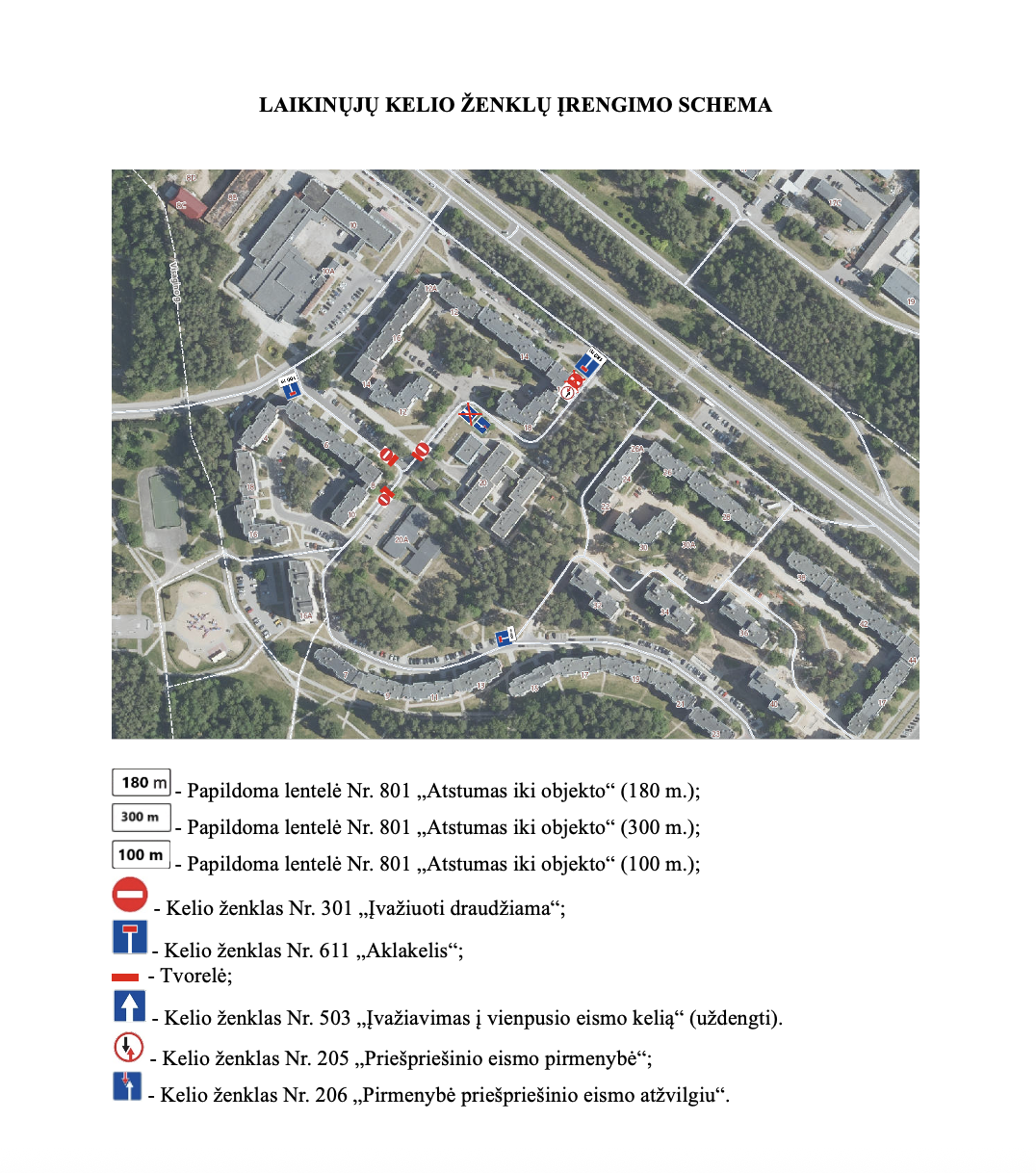 Bus uždarytas eismas šalia pastato Partizanų g. 8